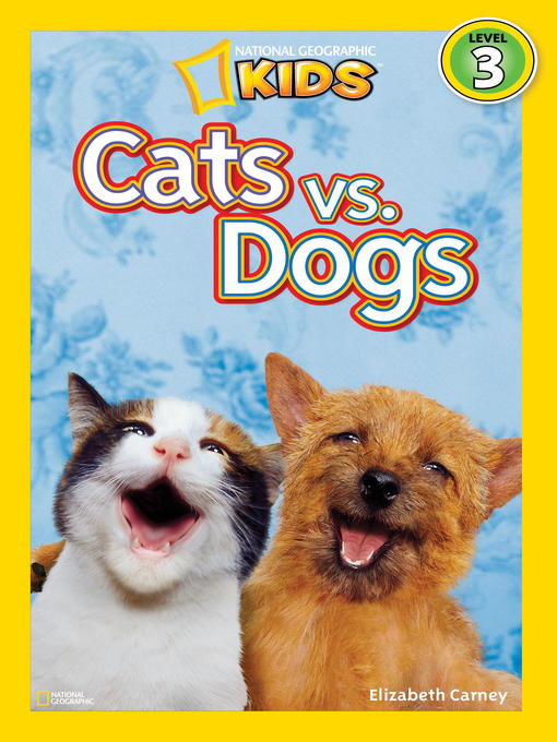Title details for Cats vs. Dogs by Elizabeth Carney - Wait list